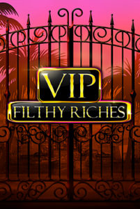 Играть бесплатно VIP Filthy Riches